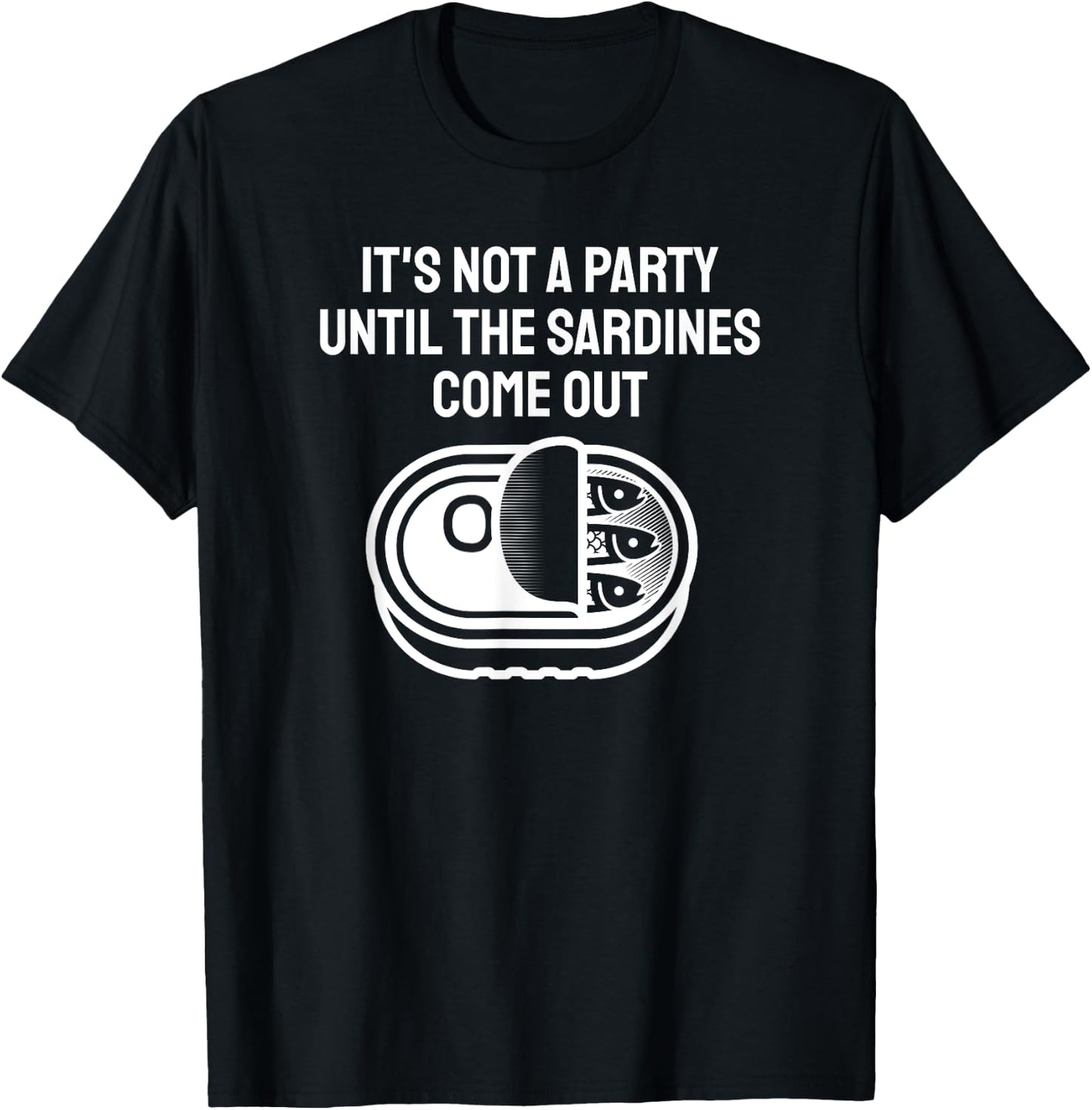 Funny Sardine Designs Black Party Fishing T-Shirt - T-Shirt | Black