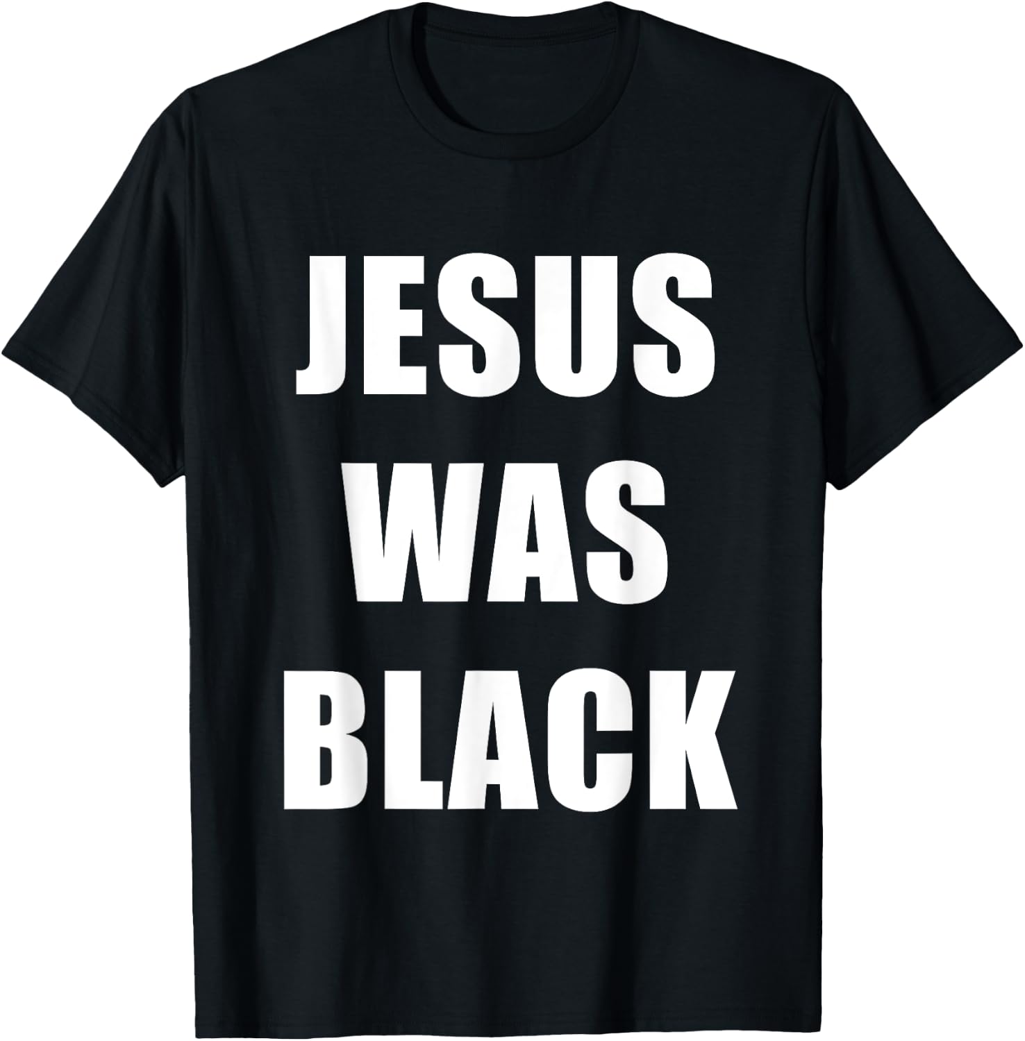 JESUS WAS BLACK - Christian History T-Shirt - T-Shirt | Black