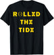 Rolled The Tide T-Shirt - T-Shirt | Black