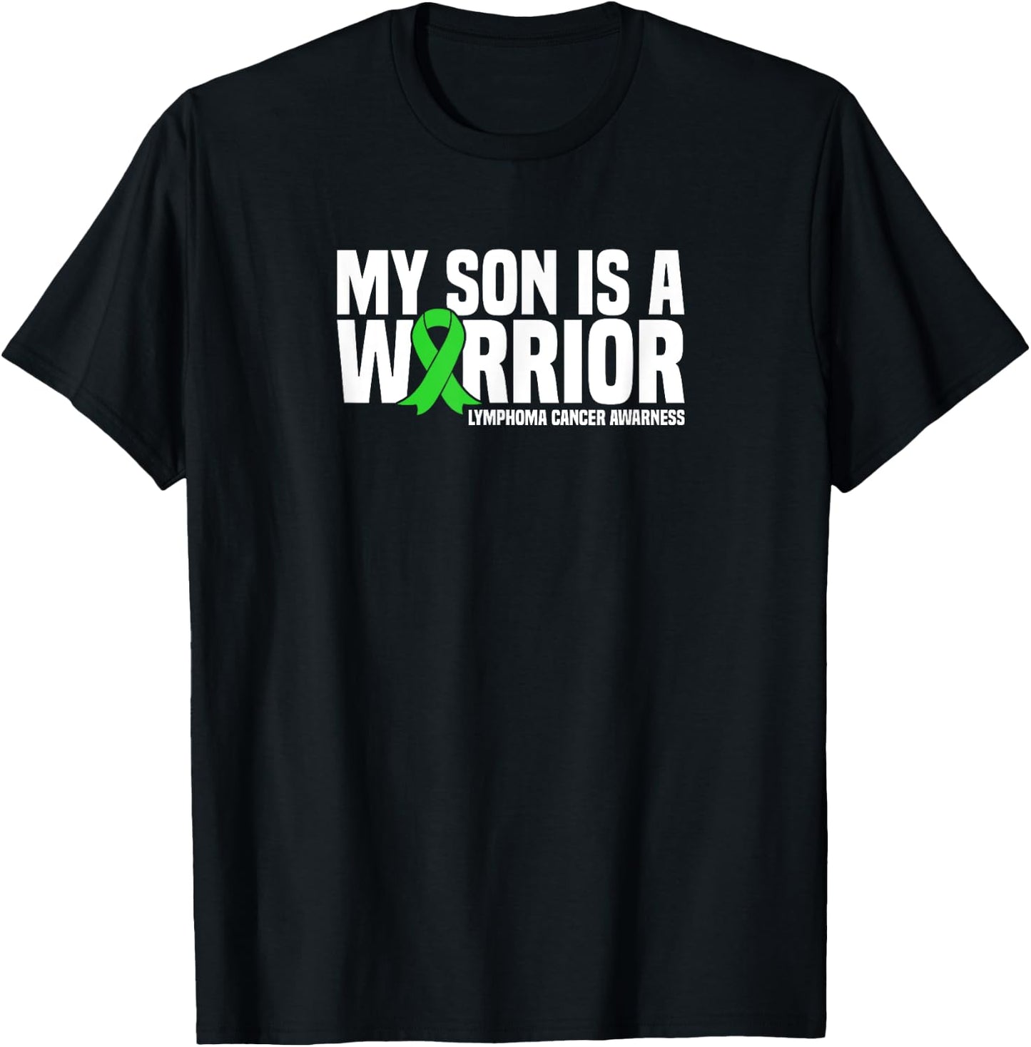 My Son is a Warrior Green Ribbon Lymphoma Cancer Awareness T-Shirt - T-Shirt | Black