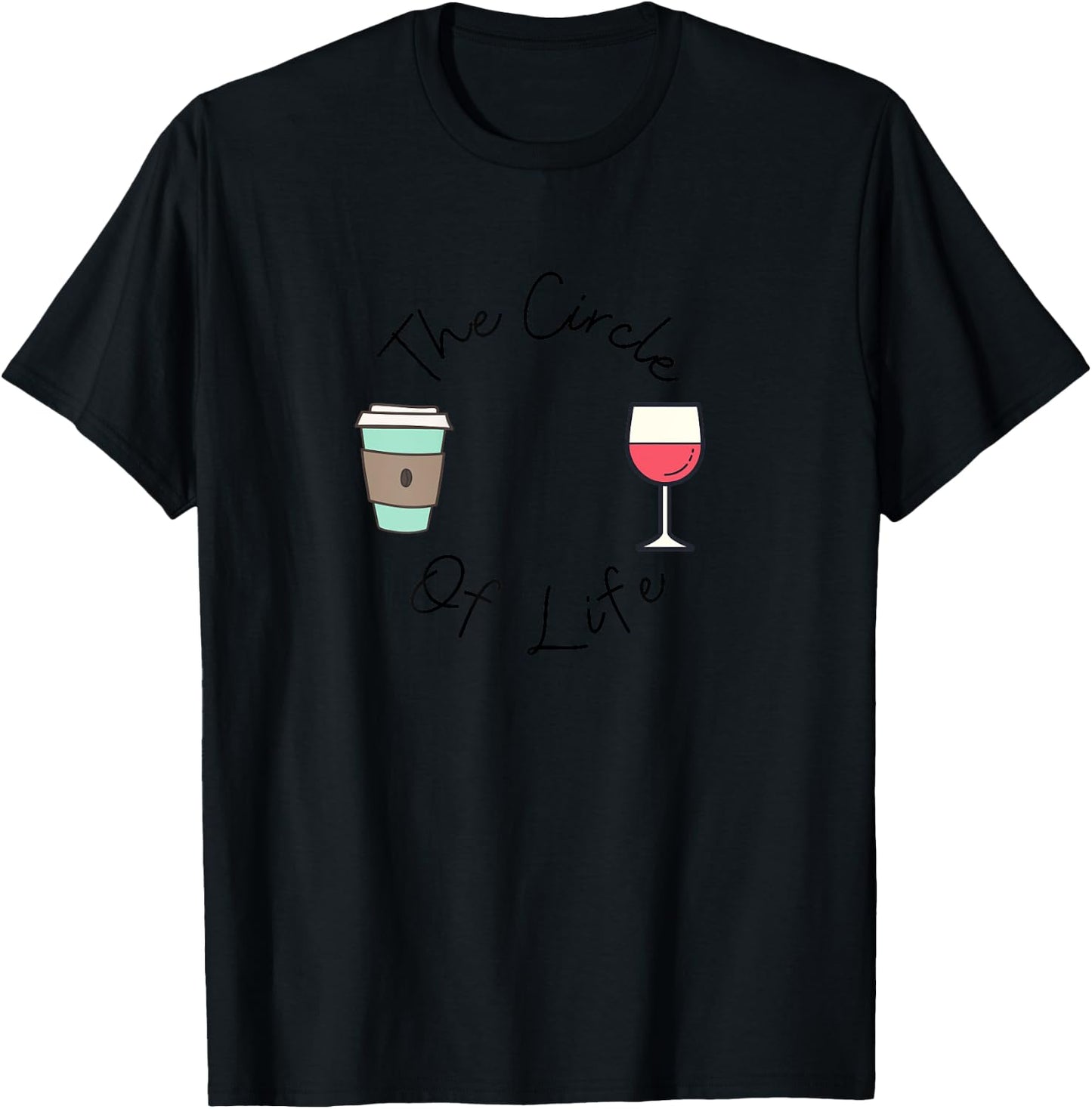 Funny Witty Circle of Life Wine and Coffee Mom T-Shirt - T-Shirt | Black