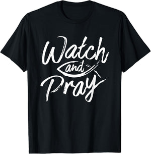 Watch And Pray Christian Fish Bible Message T-Shirt - T-Shirt | Black