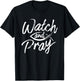 Watch And Pray Christian Fish Bible Message T-Shirt - T-Shirt | Black
