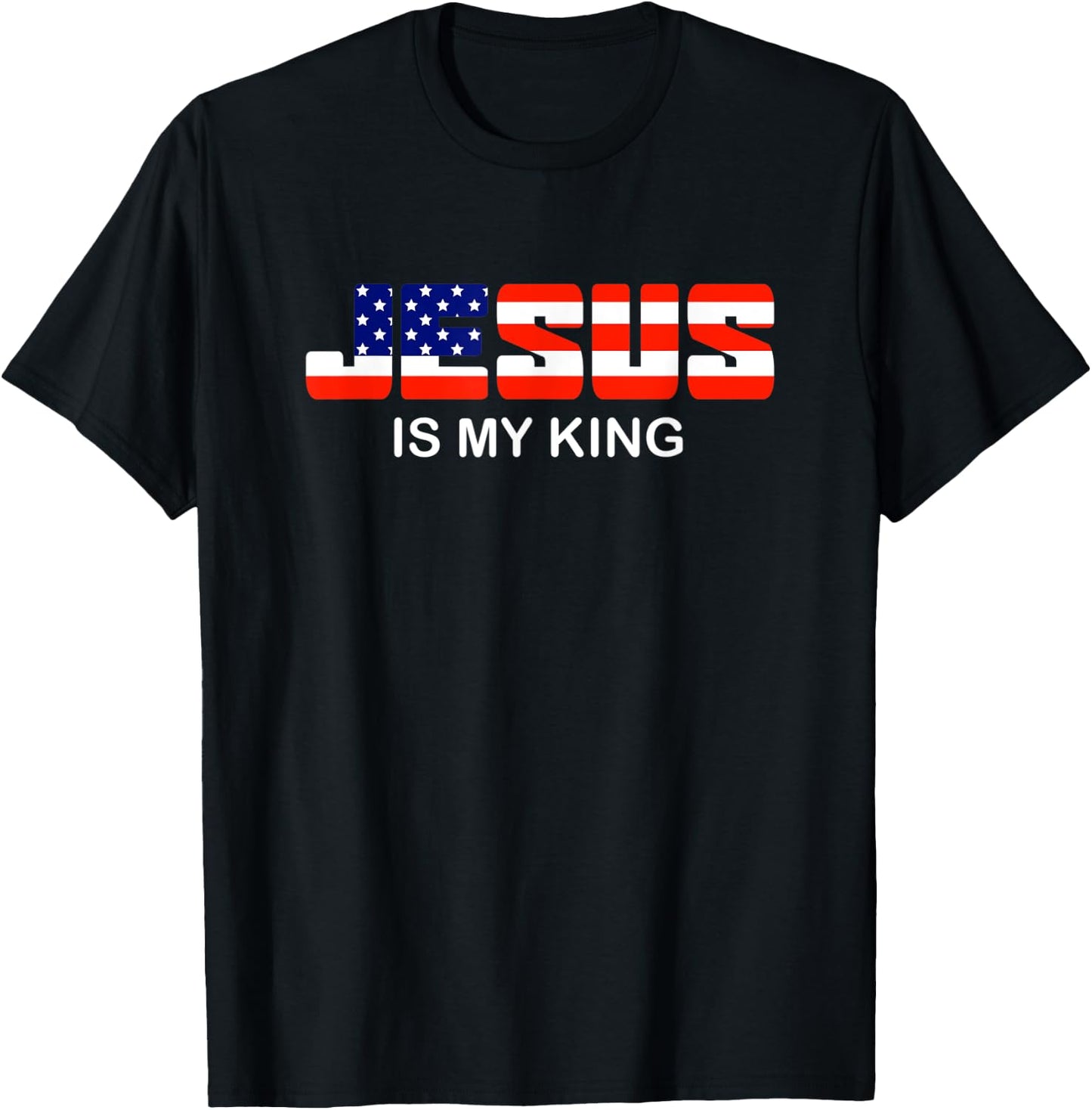 Jesus is my King | Jesus Christ Election Sign Christian T-Shirt - T-Shirt | Black