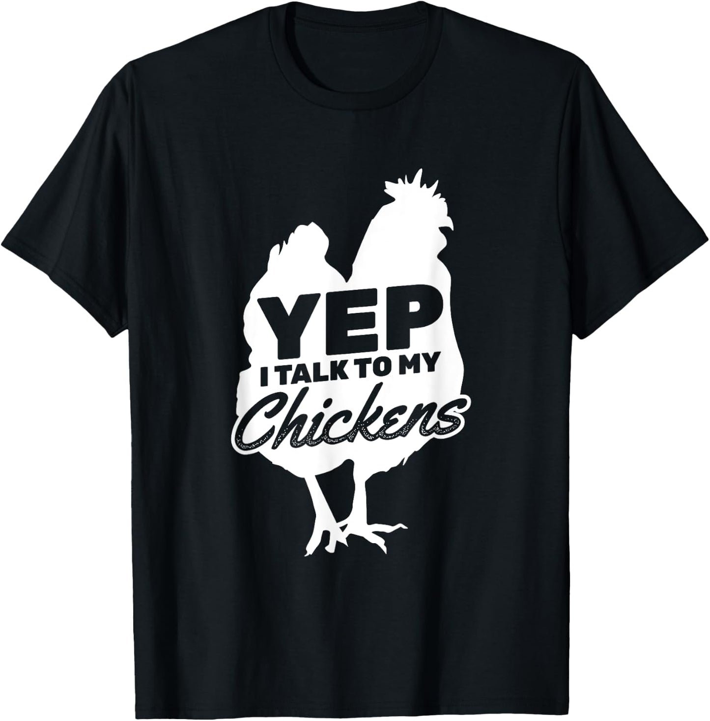 I Talk To My Chickens Farmer Chicken Owner T-Shirt - T-Shirt | Black