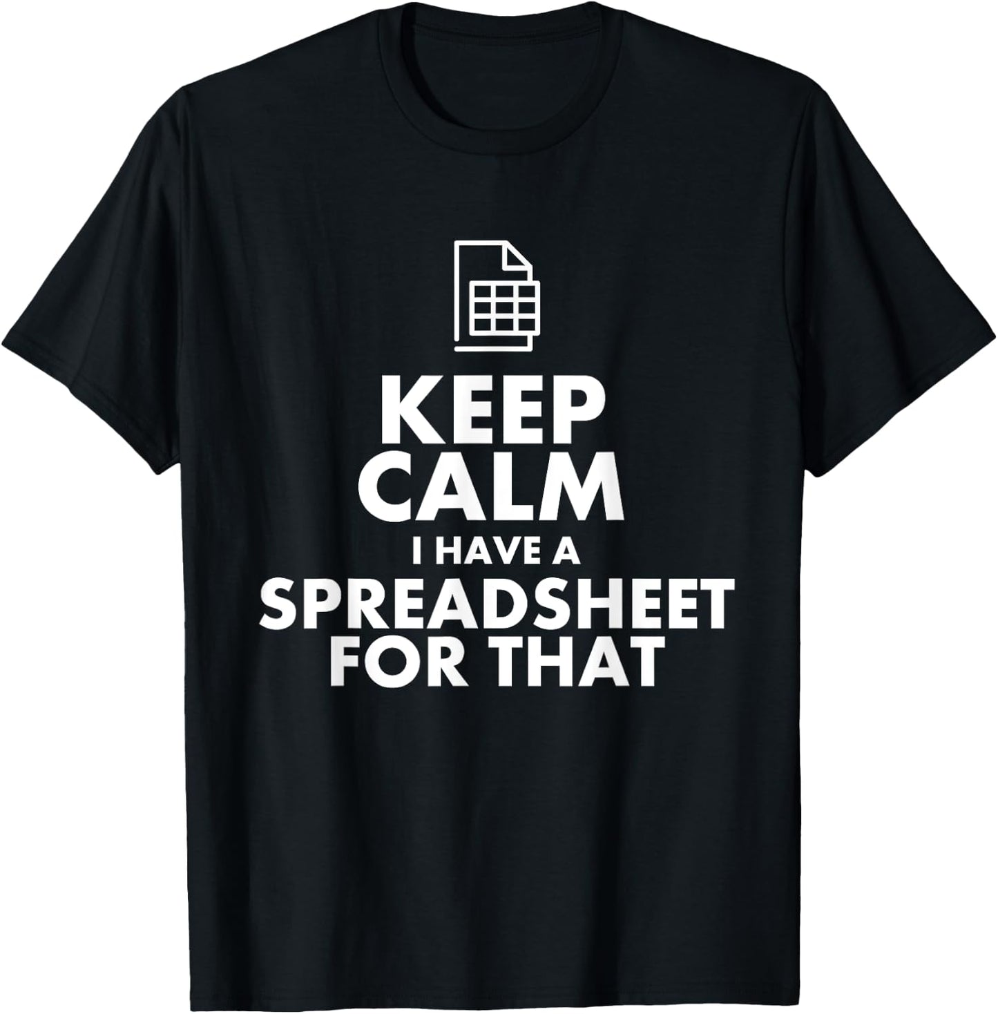Funny Excel Spreadsheets Lover Gift | Accountant Men Women T-Shirt - T-Shirt | Black