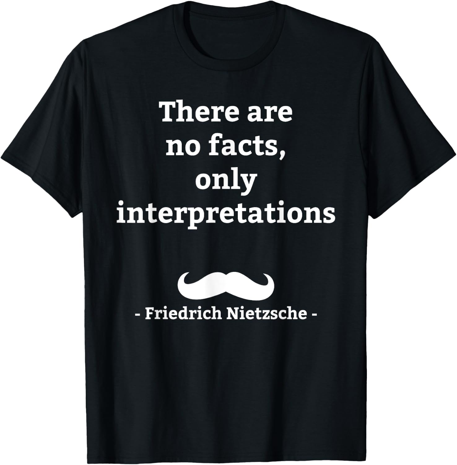 Friedrich Nietzsche German Philosopher T-Shirt - T-Shirt | Black