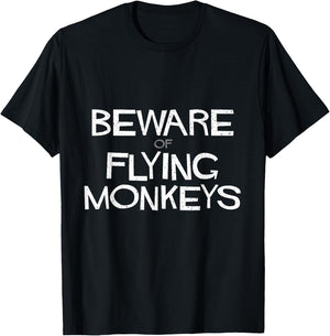 Narcissist Survivor Awareness Beware of Flying Monkeys T-Shirt - T-Shirt | Black
