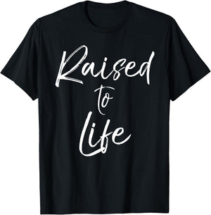 Cute Christian Baptism Gift New Believers Raised to Life T-Shirt - T-Shirt | Black