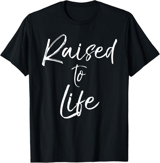 Cute Christian Baptism Gift New Believers Raised to Life T-Shirt - T-Shirt | Black