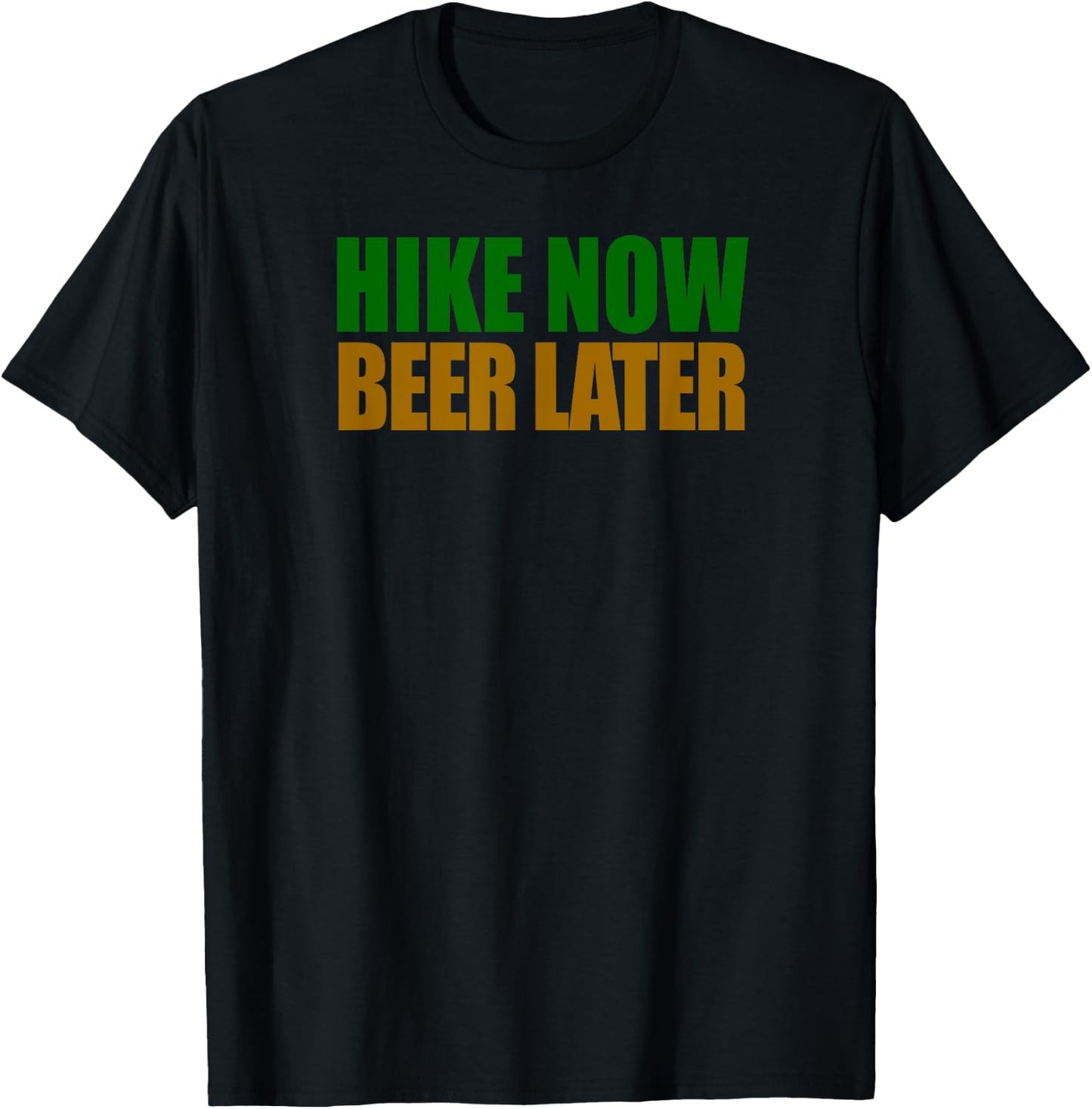 Hike Now Beer Later Hiking T-Shirt - T-Shirt | Black