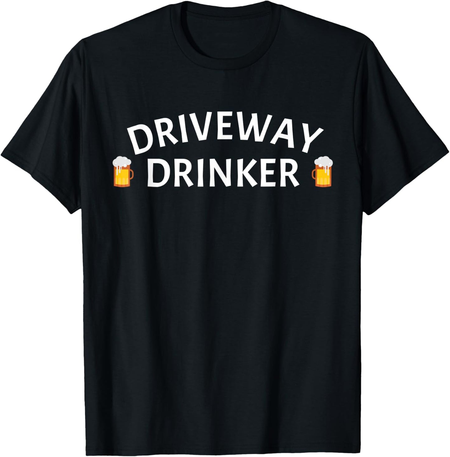 Driveway Drinker Alcohol Day Drinking Daytime Gift Beer T-Shirt - T-Shirt | Black