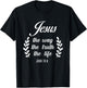 Christian Bible Verse Jesus The Way John 14:6 T-Shirt - T-Shirt | Black