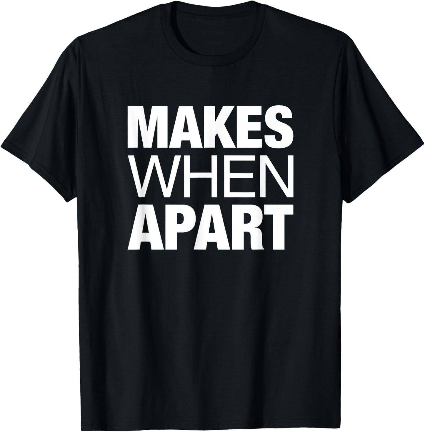Nothing Makes Sense When We're Apart Cute Couple Matching T-Shirt - T-Shirt | Black