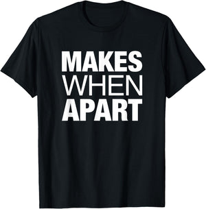 Nothing Makes Sense When We're Apart Cute Couple Matching T-Shirt - T-Shirt | Black