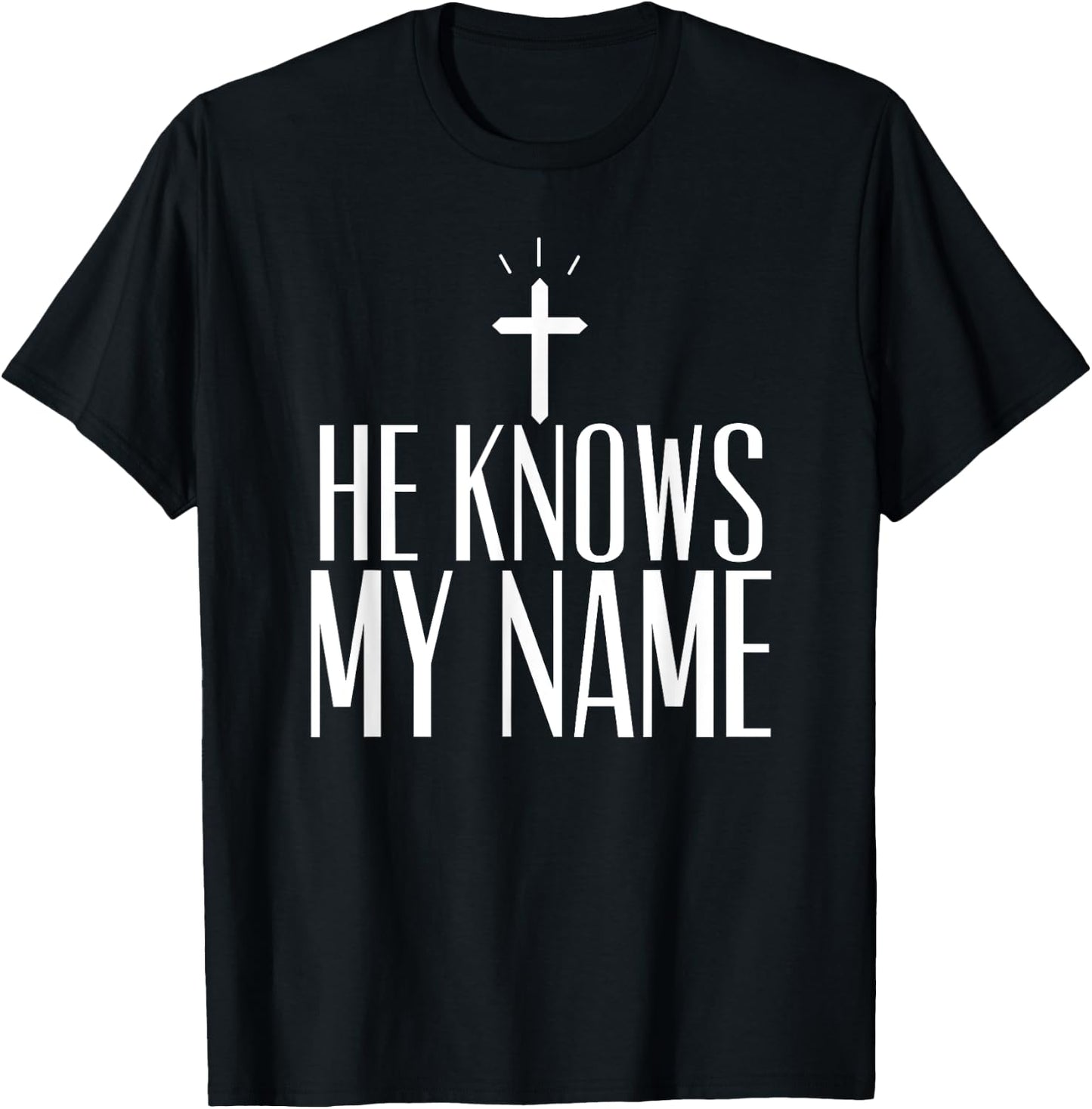 He Knows My Name T-Shirt - T-Shirt | Black