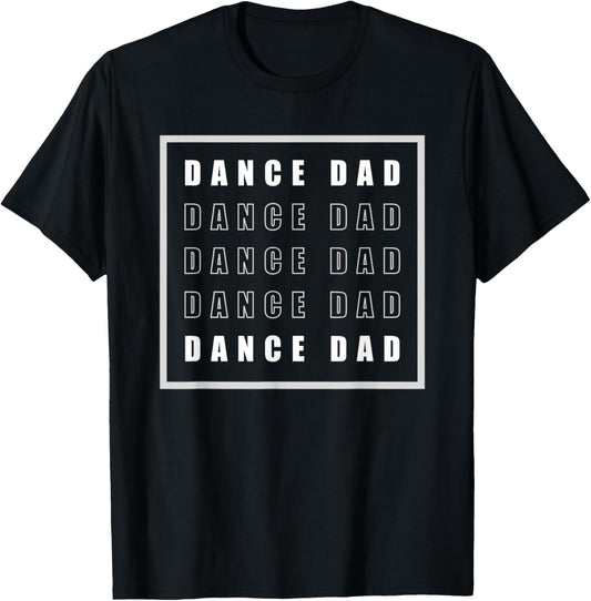 Dance Dad T-Shirt - T-Shirt | Black