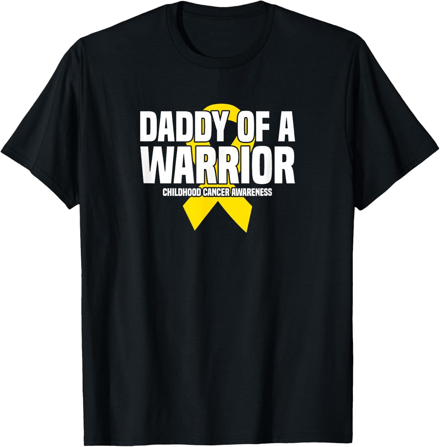 Daddy of a Warrior Yellow Ribbon Childhood Cancer Awareness T-Shirt - T-Shirt | Black