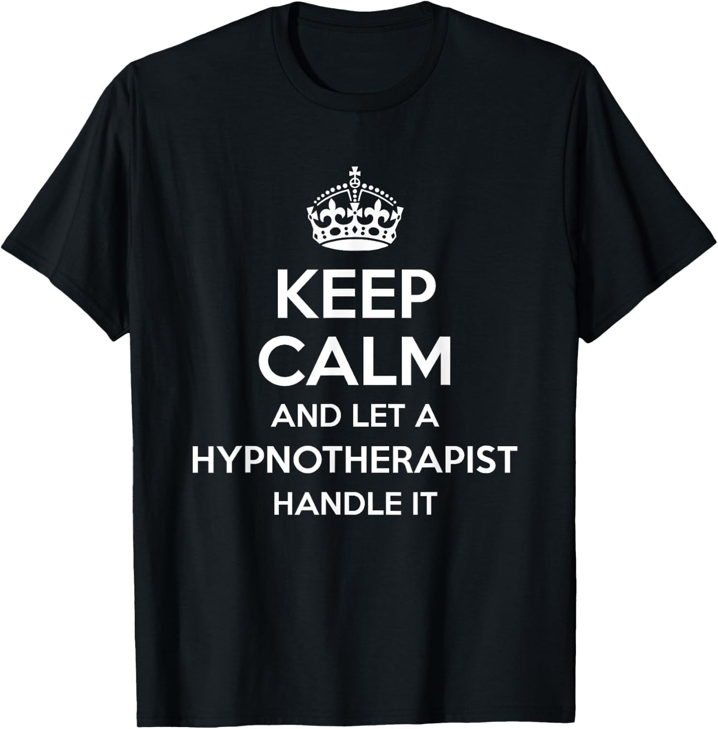 HYPNOTHERAPIST Gift Funny Job Title Profession Birthday Idea T-Shirt - T-Shirt | Black