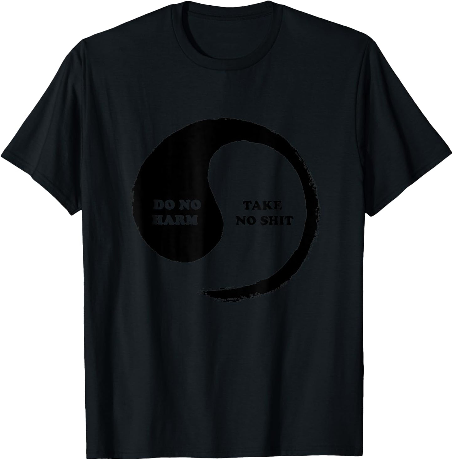 Yinyang of Life - Do No Harm, Take No Shit T-Shirt - T-Shirt | Black