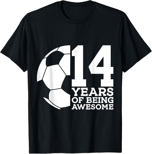 14 Years of Being Awesome Soccer 14th Birthday T-Shirt - T-Shirt | Black