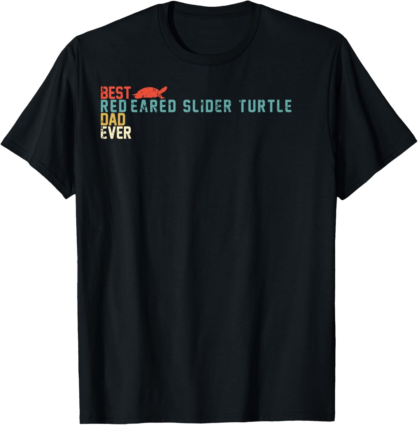 Best RED-EARED SLIDER TURTLE Dad Ever Shirt, Retro Vintage T-Shirt - T-Shirt | Black
