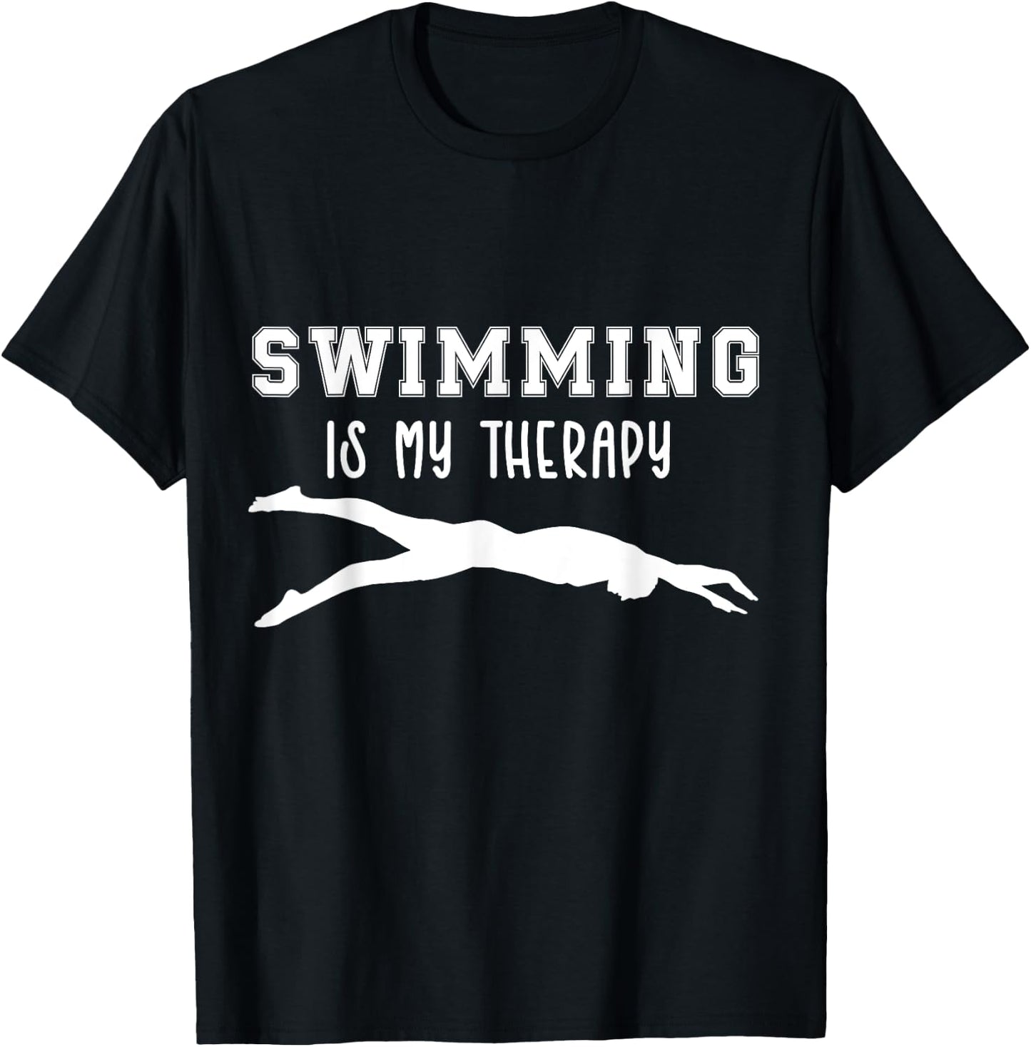 Swimming Is My Therapy Funny Swimming Sport Water Hobbies T-Shirt - T-Shirt | Black