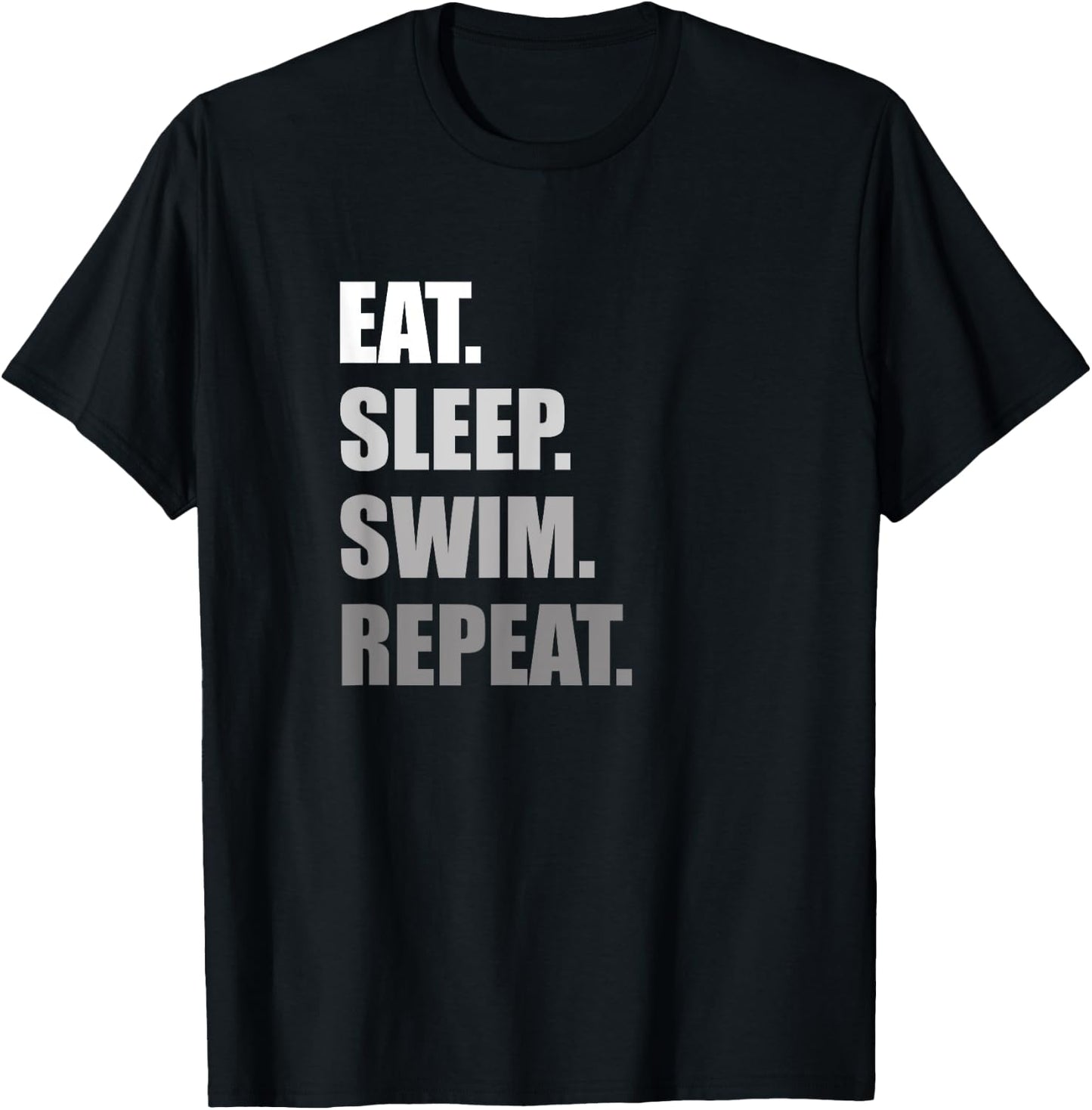 Eat. Sleep. Swim. Repeat. Funny Swimming T-Shirt - T-Shirt | Black