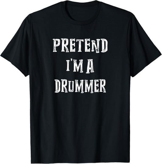 Pretend I'm A Drummer Halloween Costume Couples Matching T-Shirt - T-Shirt | Black