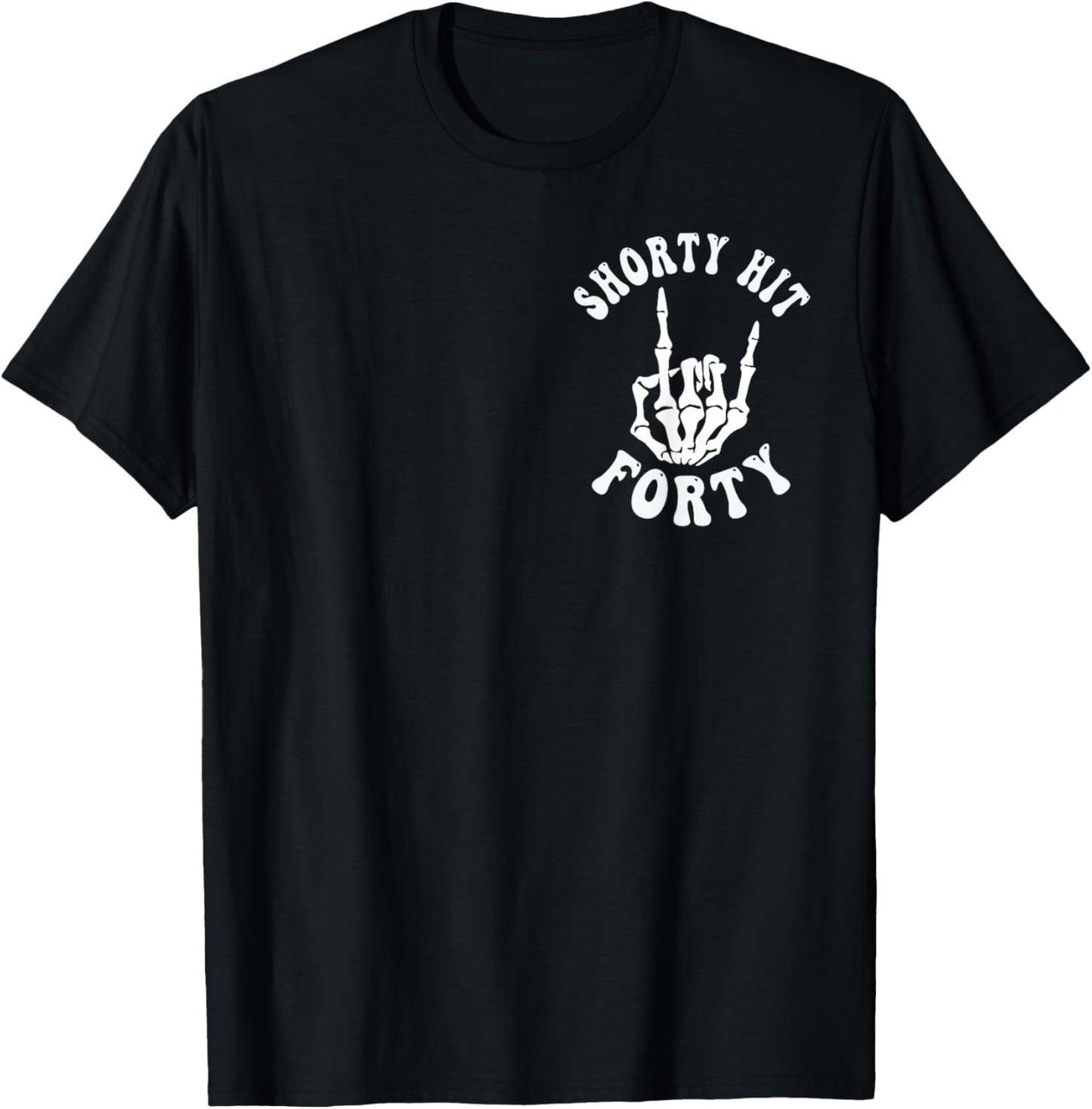 Funny Shorty Hit Forty Turning 40th Birthday Hello Forties T-Shirt - T-Shirt | Black
