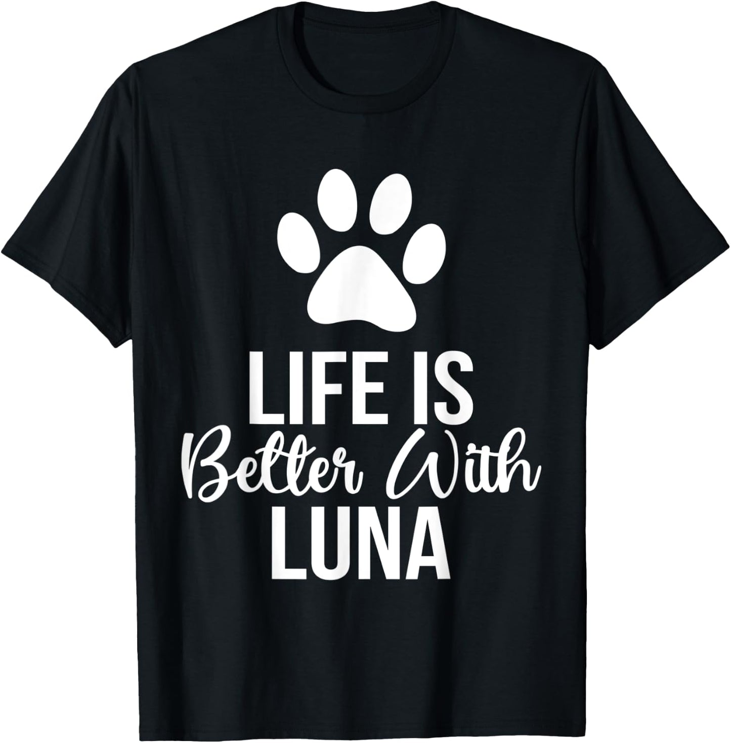 Life Is Better With Luna Pet Dog Owner Women T-Shirt - T-Shirt | Black