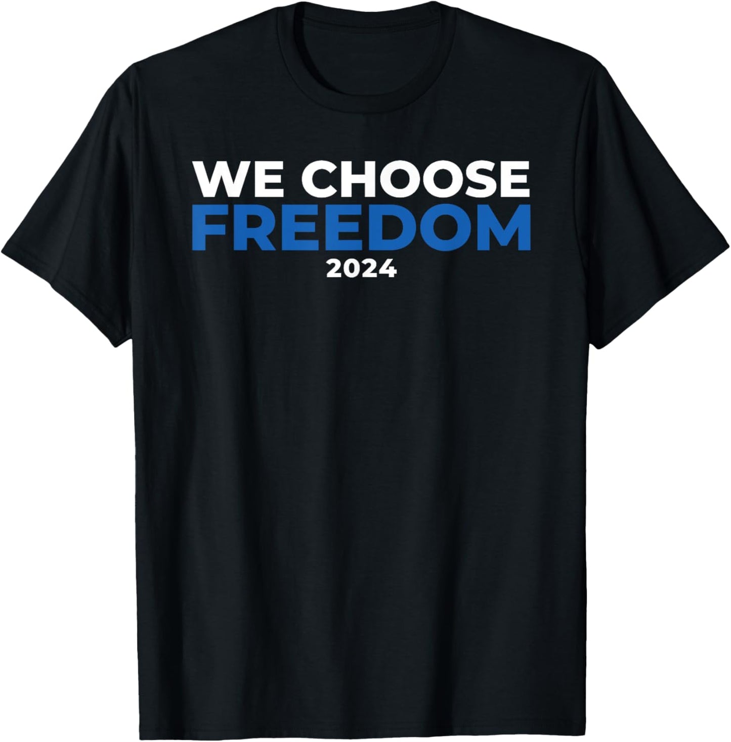 Kamala Harris 2024 For President, Kamala Harris Freedom T-Shirt - T-Shirt | Black