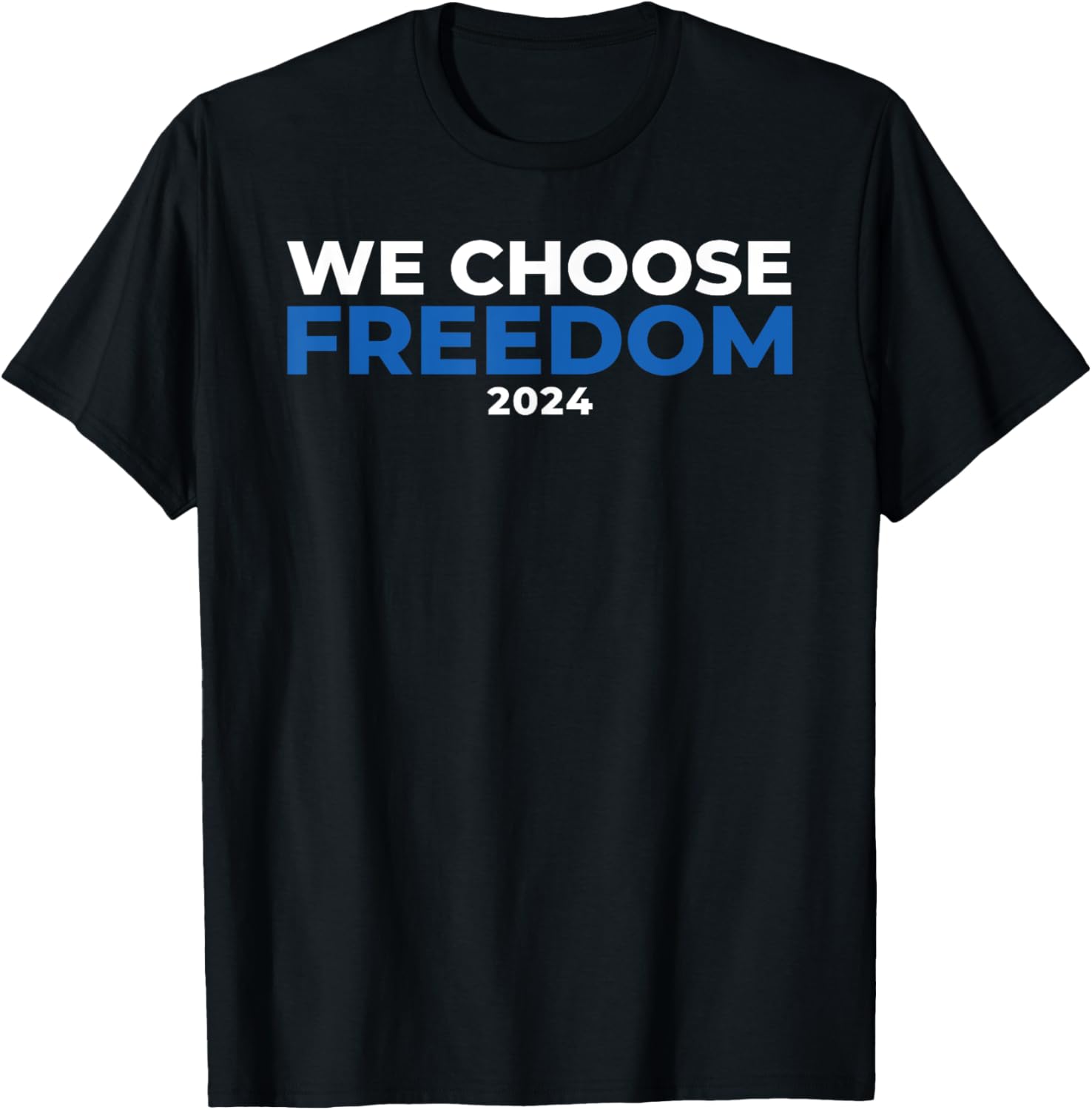 Kamala Harris 2024 For President, Kamala Harris Freedom T-Shirt - T-Shirt | Black