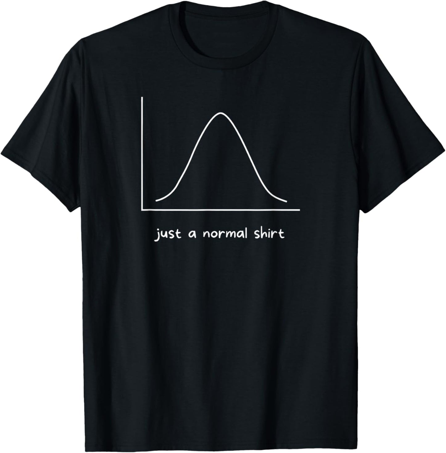 Just A Normal Shirt Funny Computer Science Data Graphic T-Shirt - T-Shirt | Black