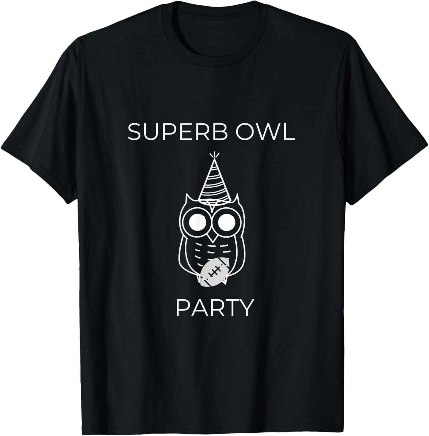 Superb Owl Party Funny Owl Lovers Pun Lovers T-Shirt - T-Shirt | Black