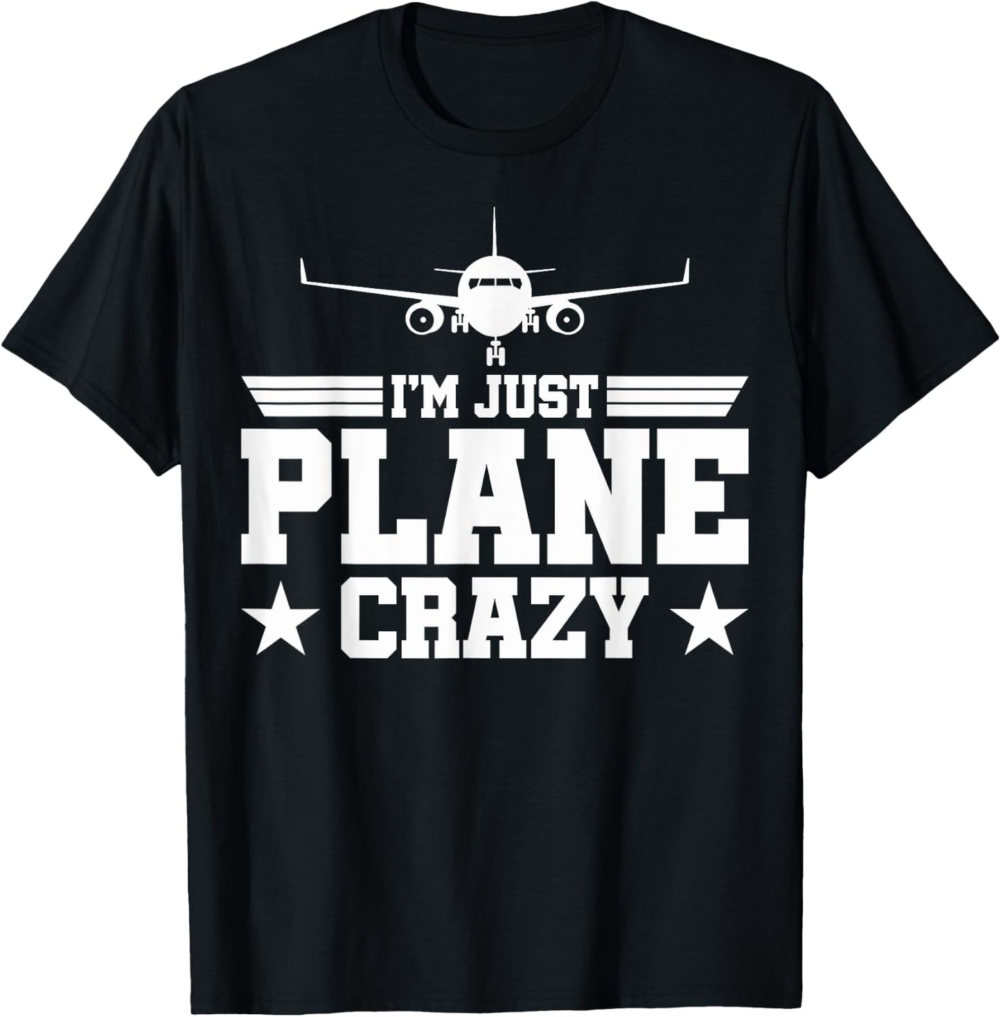 Airplane Pilots Just Plane Crazy I'm Just Plane Crazy Pilots T-Shirt - T-Shirt | Black