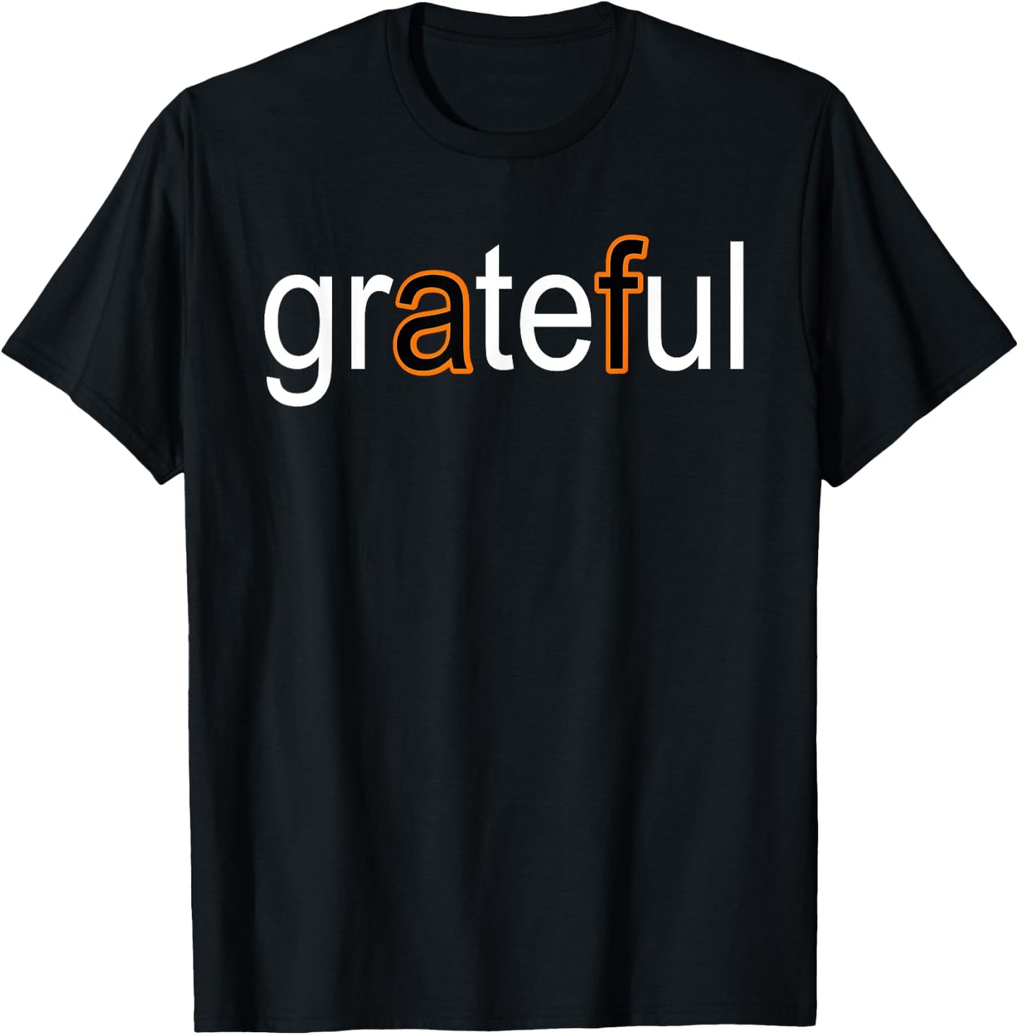 Grateful AF White & Orange T-Shirt - T-Shirt | Black