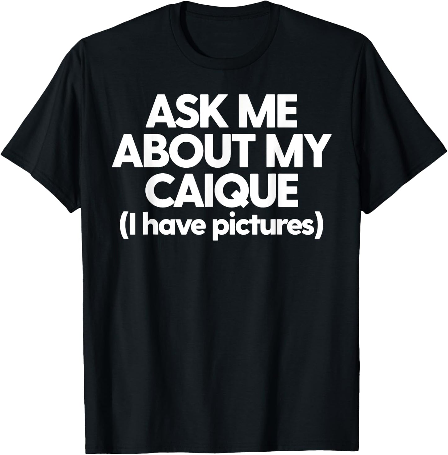 Caique Mom Love My Caique Funny Caique Ask About My Caique T-Shirt - T-Shirt | Black