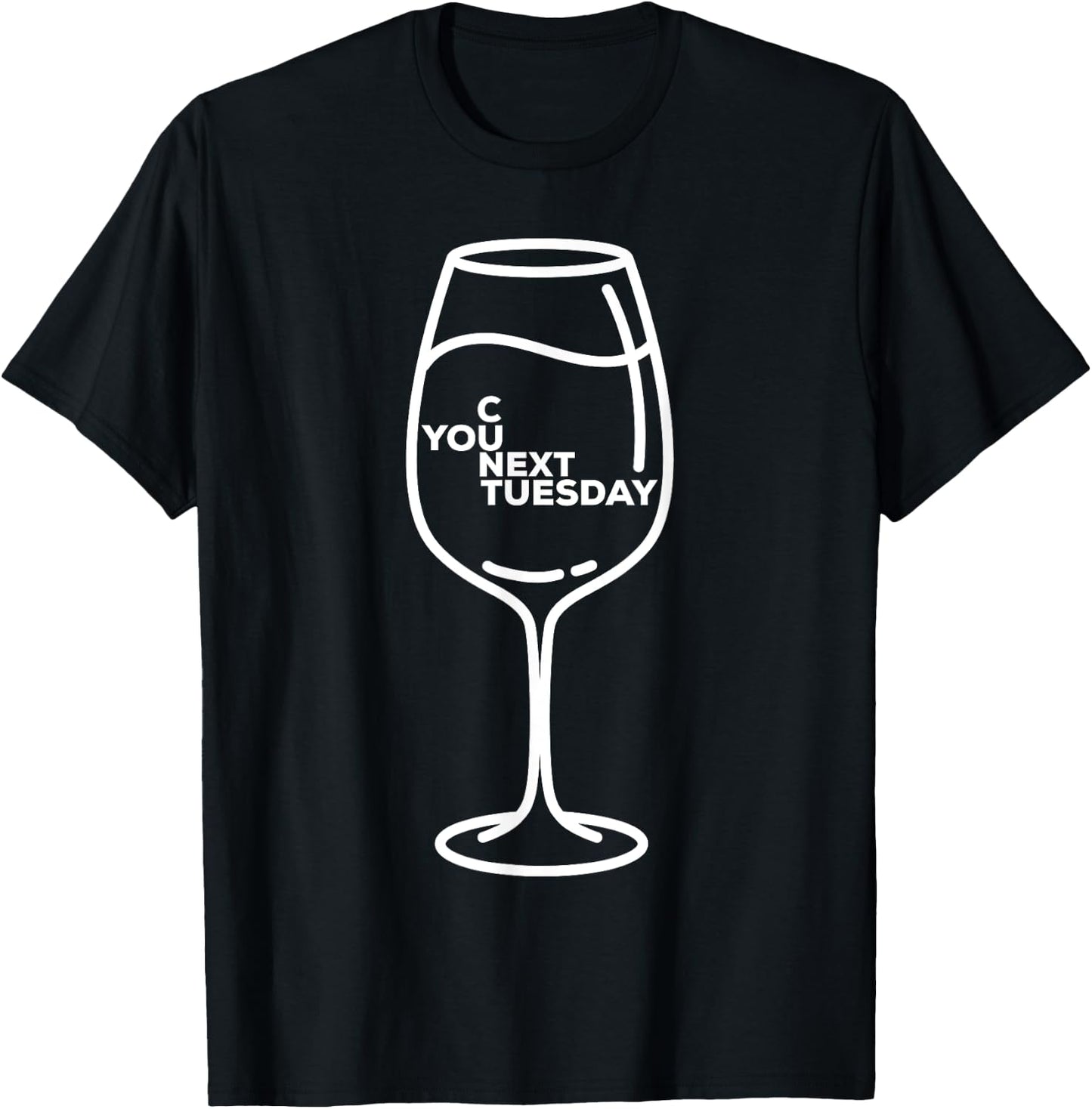 See You Next Tuesday Wine Drinking Club T-Shirt - T-Shirt | Black
