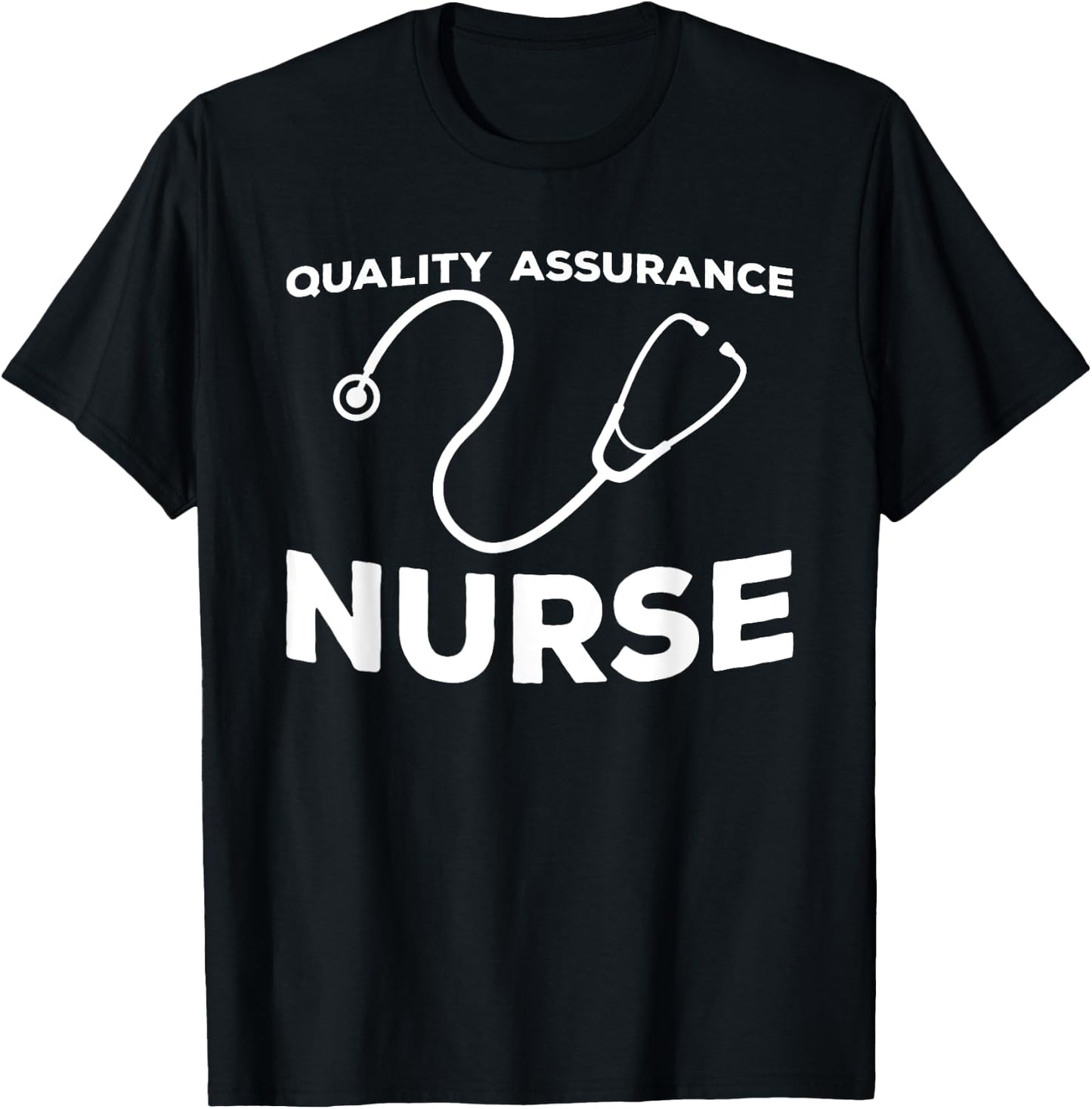 Great QA Nurse Outfit Quality Management Nurses T-Shirt - T-Shirt | Black