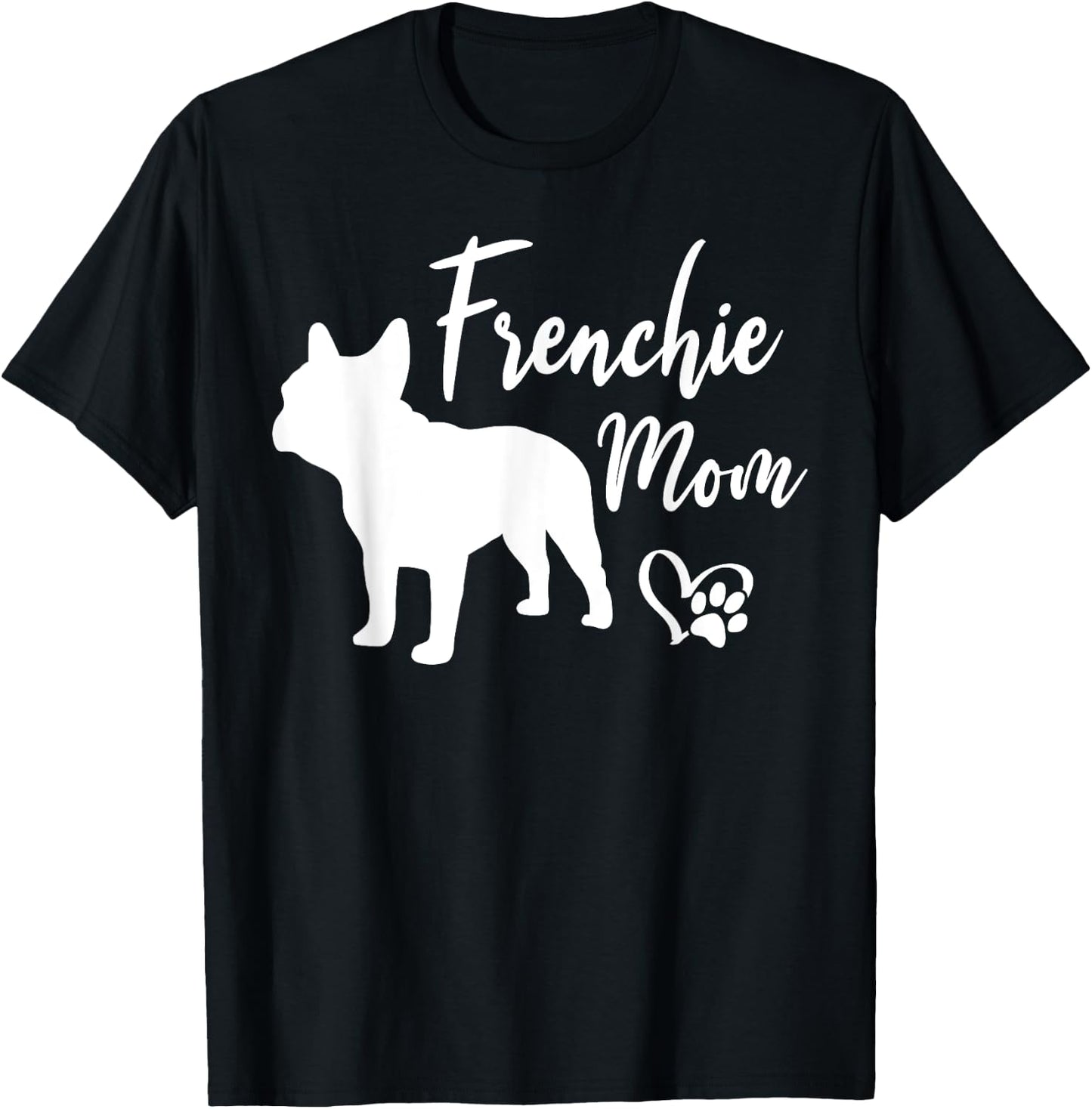 Frenchie Mom French Bulldog Funny Dog Owner Dogs Men Women T-Shirt - T-Shirt | Black