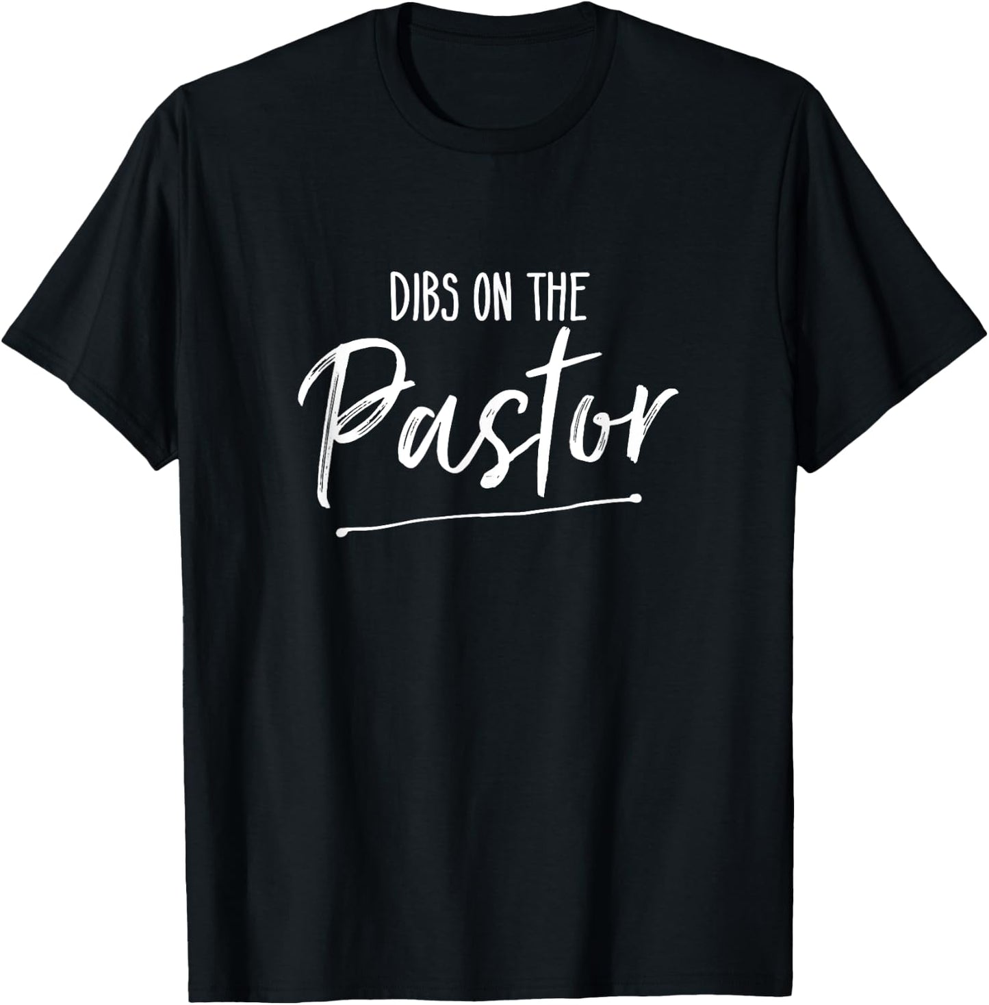 Dibs On The Pastor Funny Cute Preacher's Wife Joke Deluxe T-Shirt - T-Shirt | Black