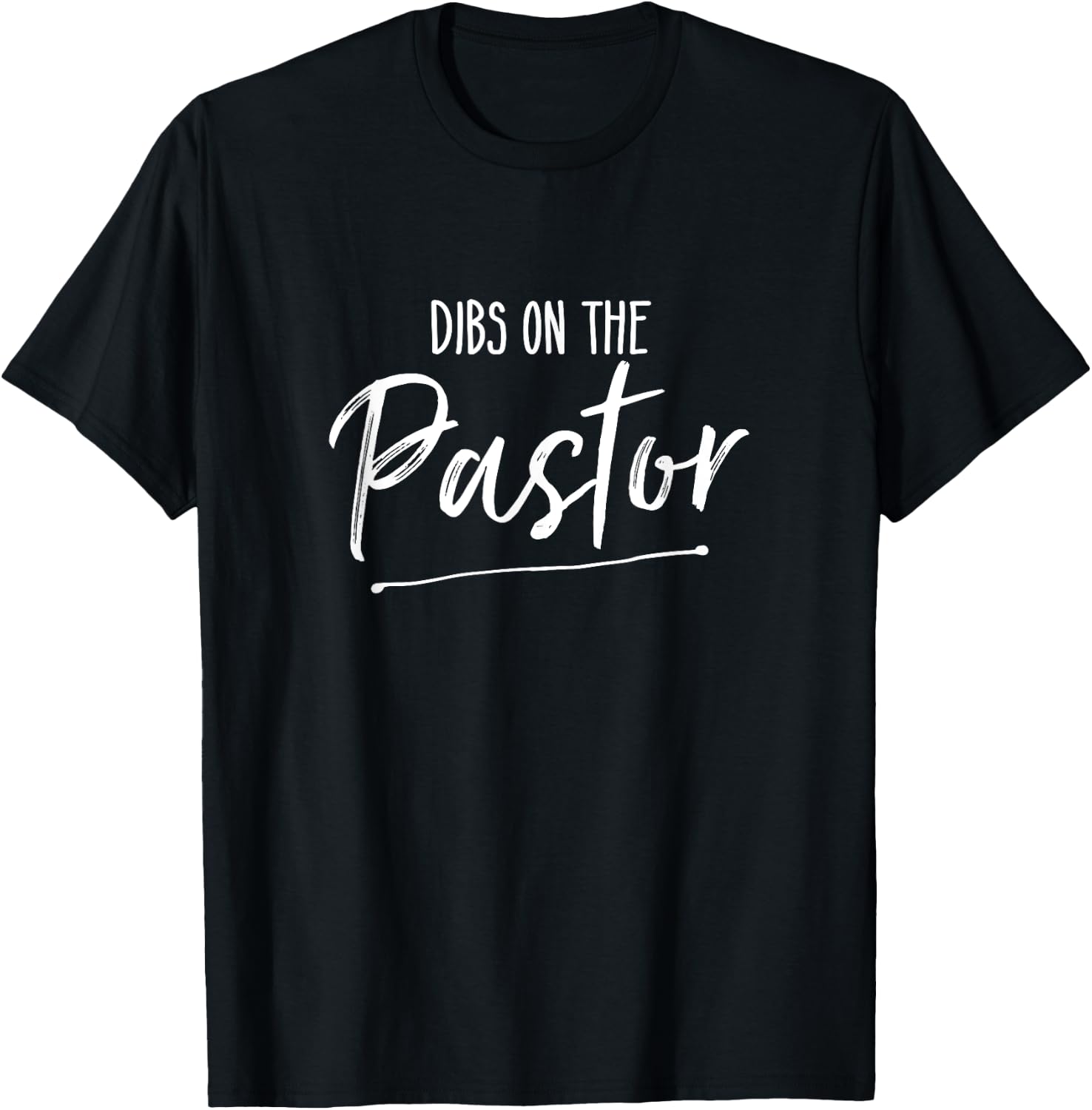 Dibs On The Pastor Funny Cute Preacher's Wife Joke Deluxe T-Shirt - T-Shirt | Black