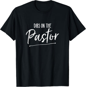 Dibs On The Pastor Funny Cute Preacher's Wife Joke Deluxe T-Shirt - T-Shirt | Black