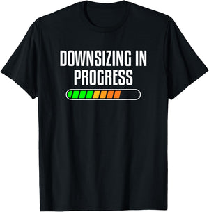 Downsizing In Progress Motivational Body Fitness Gym Workout T-Shirt - T-Shirt | Black