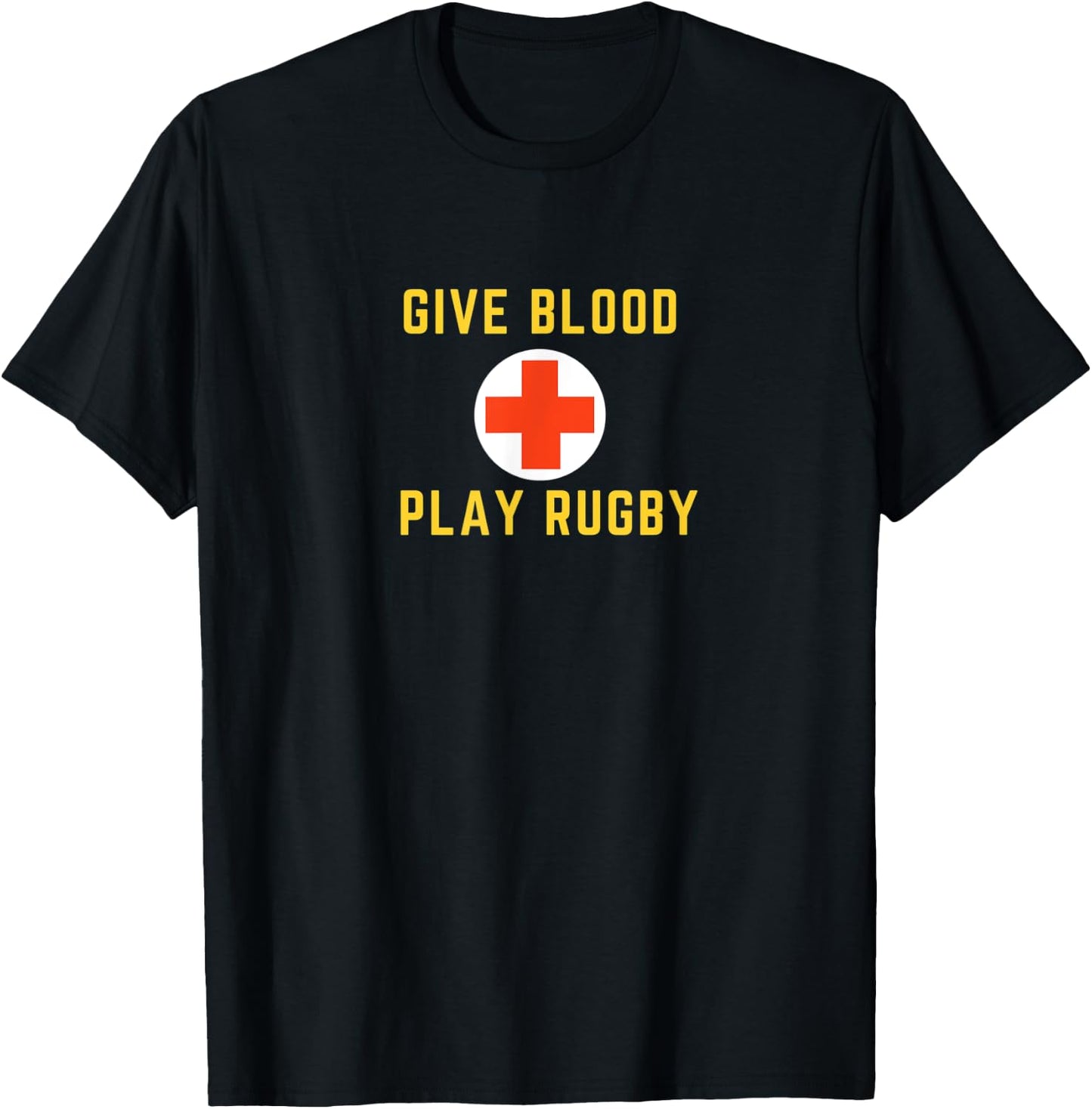 Give Blood Play Rugby Sports Health Gift T-Shirt - T-Shirt | Black