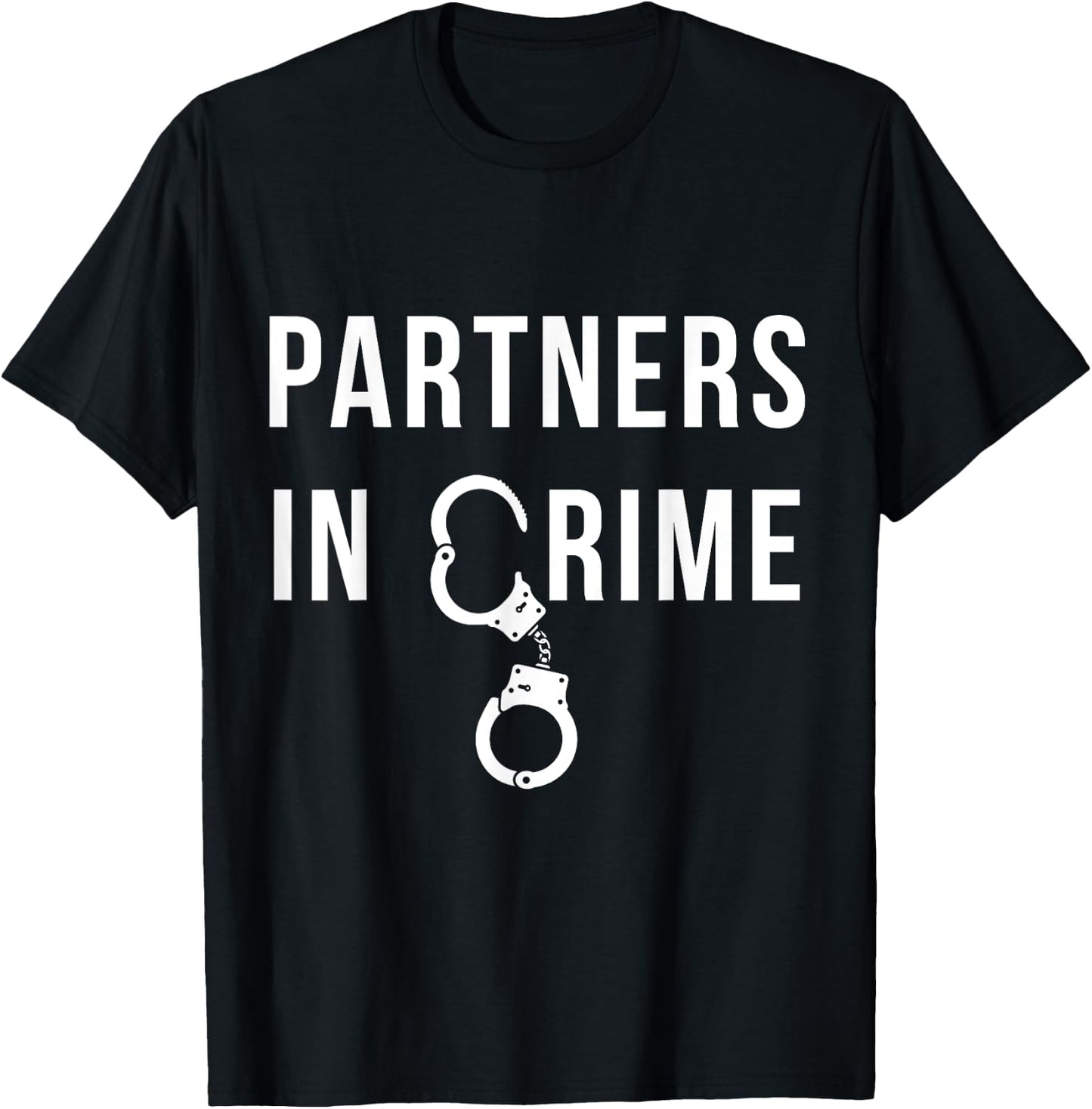 Partners in Crime Cool Matching Couple Gift T-Shirt - T-Shirt | Black