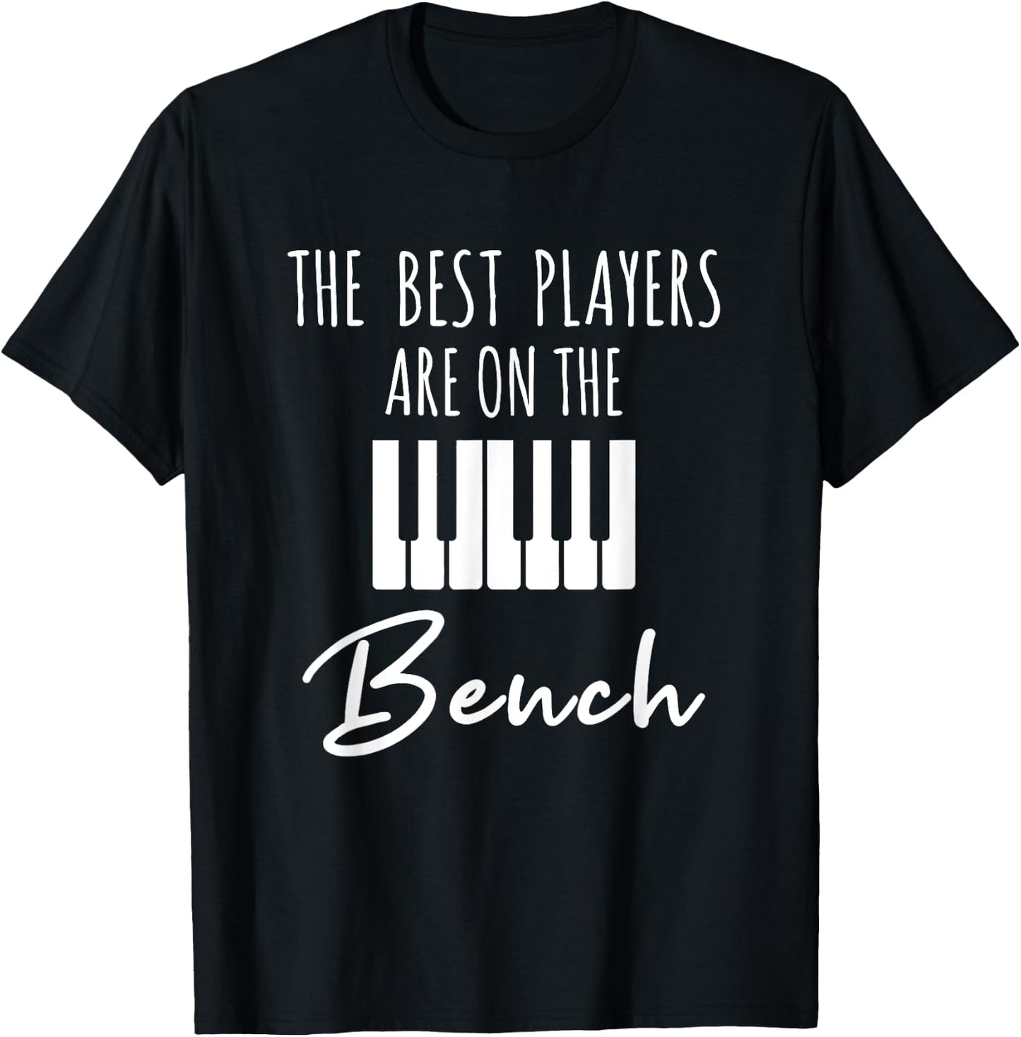 The Best Players Are On The Bench T-Shirt - T-Shirt | Black