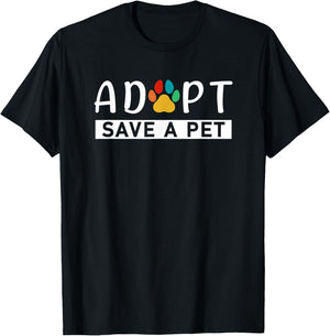 Adopt Save A Pet Animals Rescue Pets Adoption T-Shirt - T-Shirt | Black