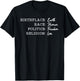 Birth Race Human Politics Freedom Religion Love Earth Day T-Shirt - T-Shirt | Black